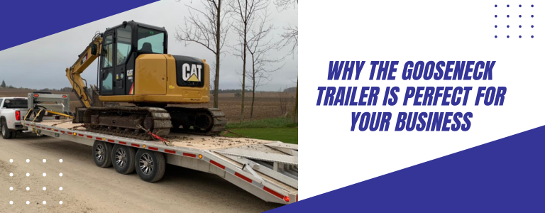 Why Choose a Millroad Gooseneck Trailer for Your Business